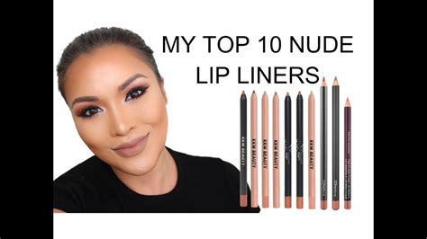 MY TOP 10 NUDE LIP LINERS The Best By Swatch Queen YouTube