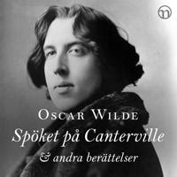 Sp Ket P Canterville Och Andra Ber Ttelser Oscar Wilde Ljudbok Adlibris