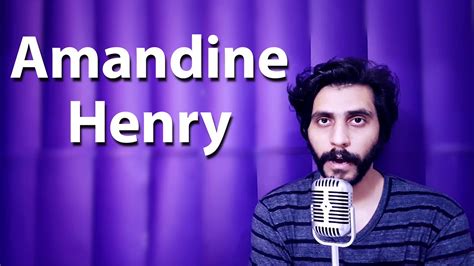 How To Pronounce Amandine Henry Youtube
