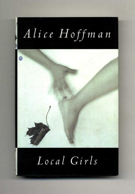 Local Girls 1st Edition1st Printing Alice Hoffman Books Tell You