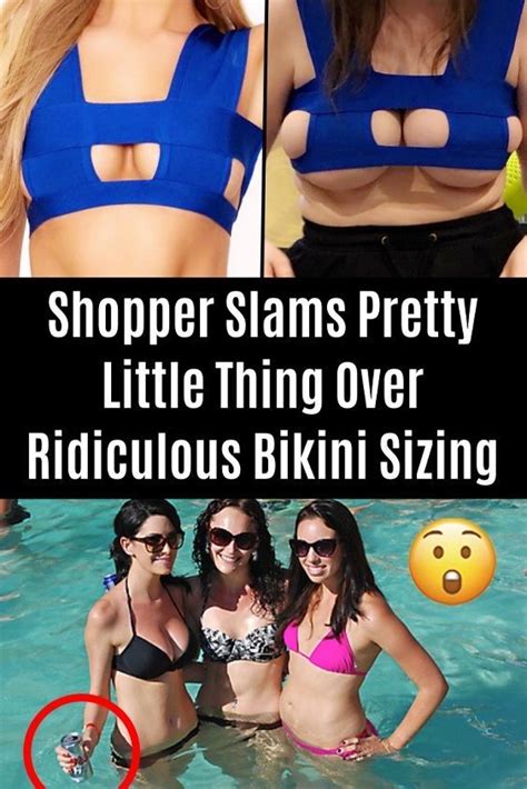 shopper slams pretty little thing over ridiculous bikini sizing bikinis celebrities funny