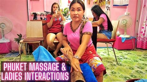 Phuket Thai Massage🔥 And Massage Girls Interactions Youtube