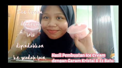 Praktikum Pembuatan Ice Cream dengan Media Bantuan Garam dan Es Batu - YouTube