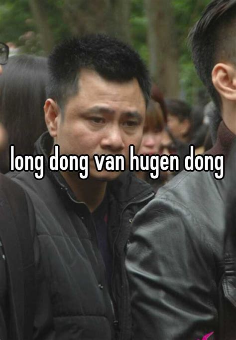 Long Dong Van Hugen Dong