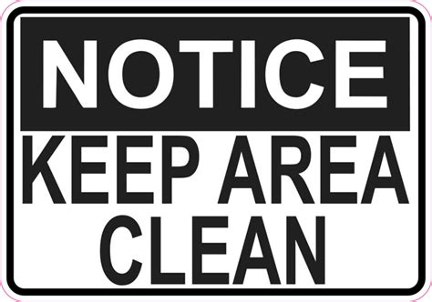 5 X 35 Notice Keep Area Clean Sticker Vinyl Sign Stickers Business