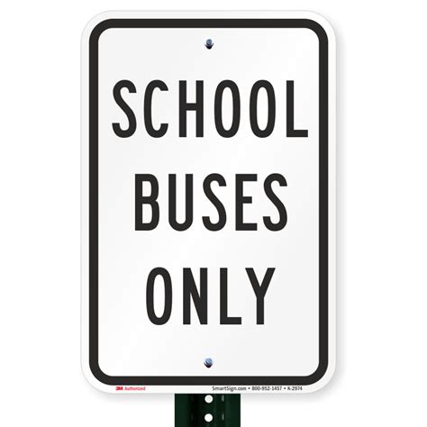School Buses Only Signs Sku K 2974