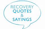 Pictures of Recovery Inspirational Sayings