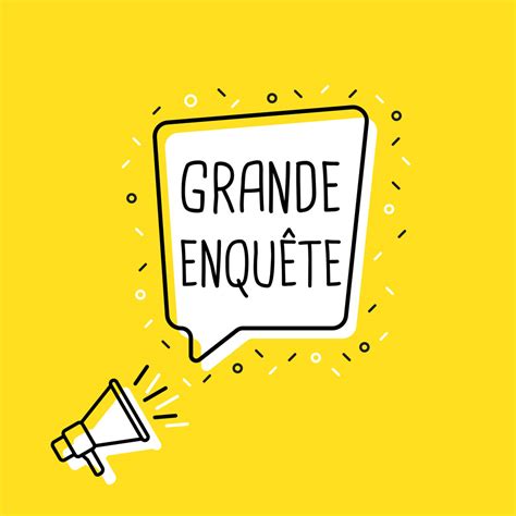 Enquete é um substantivo, feminino singular Grande enquête tiers-lieux