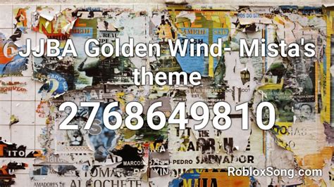 Jjba Golden Wind Mistas Theme Roblox Id Roblox Music Codes