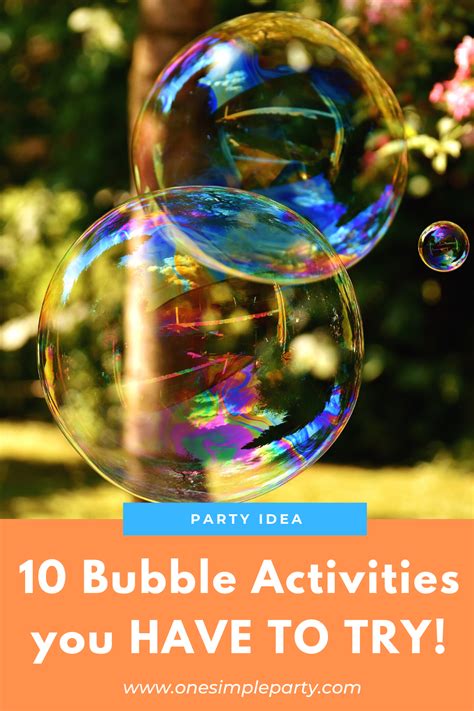 10 Bubble Activities For Your Childs Next Party One Simple Party