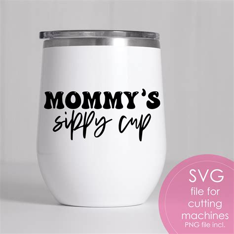 Mommy S Sippy Cup Svg Funny Mom Svg Files Mother S Etsy Finland