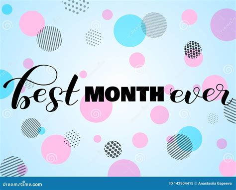 Best Month Ever Lettering Abstract Background Vector Illustration