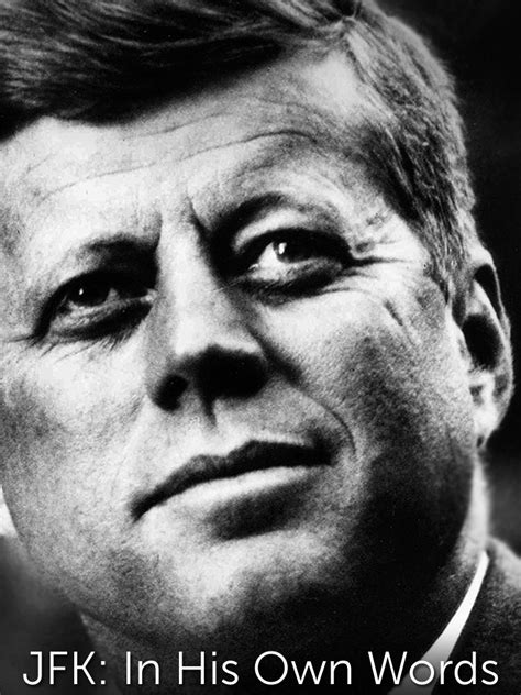 JFK In His Own Words Where To Watch And Stream TV Guide
