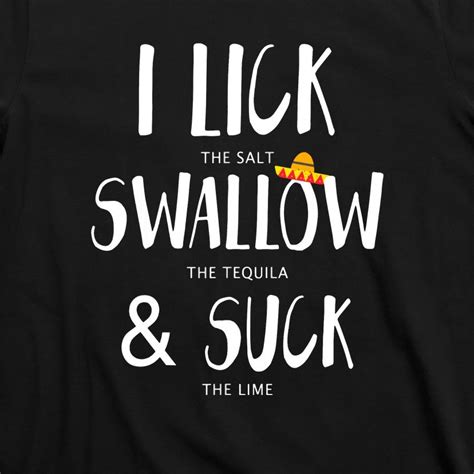 cinco de mayo lick salt swallow tequila suck lime t shirt teeshirtpalace