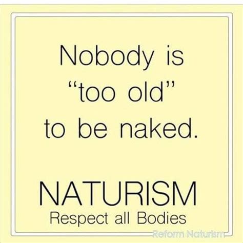 Pin By Gregory Gill On Body Positivity Nudism Quotes Quotes About