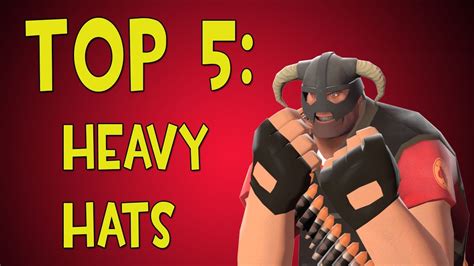 Tf2 Top 5 Heavy Hats Youtube