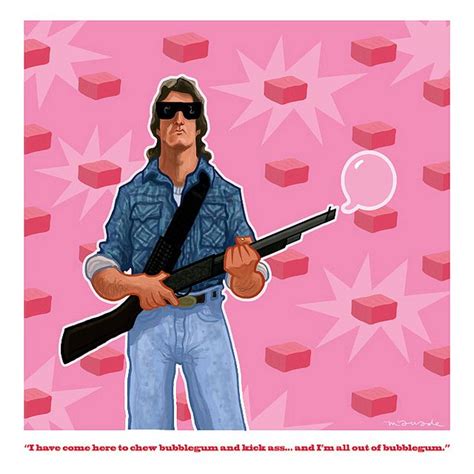 I came here to chew bubblegum. Roddy Piper They Live by Lando McQuade, via Flickr | Roddy piper, Piper, New print