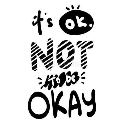 Its Ok To Not Be Ok Stock Illustrations 20 Its Ok To Not Be Ok Stock