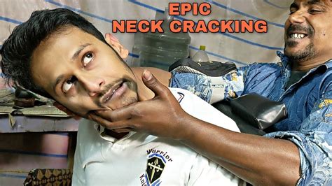Epic Neck Cracking Head And Body Powerful Massage Indian Asmr