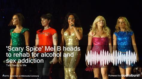 Scary Spice Mel B Heads To Rehab For Alcohol And Sex Addiction Youtube
