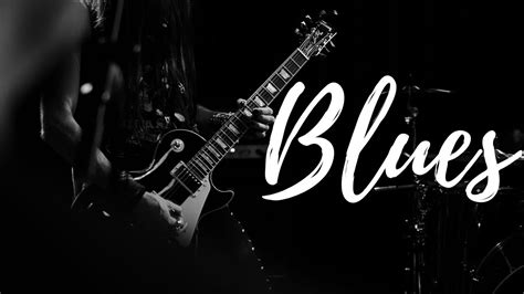 Blues Music Traditional And Modern Blues With Vocals Youtube