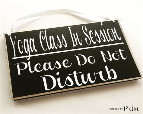 Yoga Class In Session Please Do Not Disturb 8x6 Custom Wood Etsy