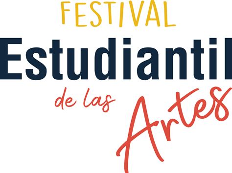 Festival Estudiantil De Las Artes Dre Aguirre