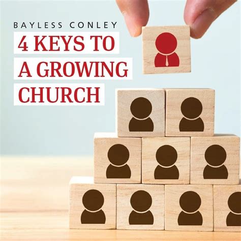 Four Keys To A Growing Church Bayless Conley