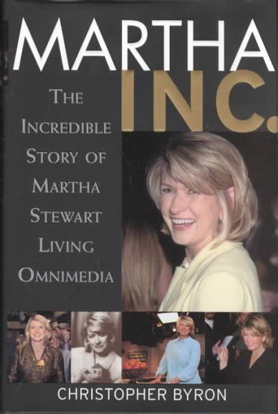Martha Inc The Incredible Story Of Martha Stewart Living Omnimedia