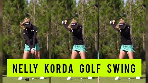 Nelly Korda Golf Swing Slowmo YouTube