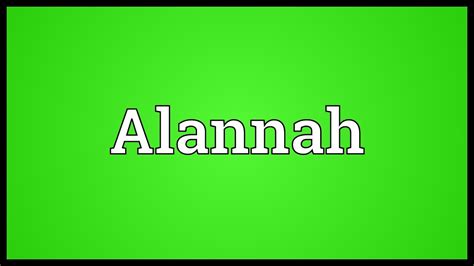 Alannah Meaning Youtube