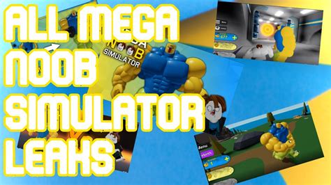 All Mega Noob Simulator Leaks Roblox Youtube