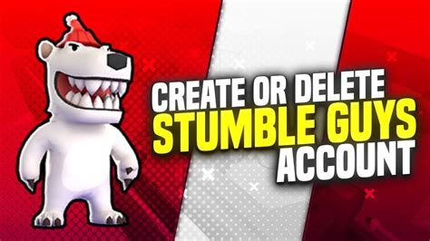 How To Delete Or Create New Account In Stumble Guys Youtube