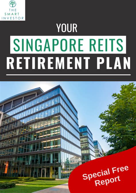 Your Singapore Reits Retirement Plan Download The Smart Investor