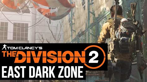 The Division 2 Dark Zone Gameplay Intro To Dark Zone East Youtube