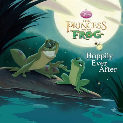 The Princess And The Frog Hoppily Ever After Disney Books Disney