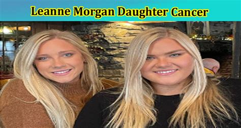 Leanne Morgan Daughter Cancer Who Is Leanne Morgans Husband Explore