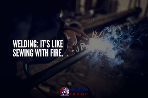 50 Welding Funny Quotes And Sayings 2020 Welding Troop