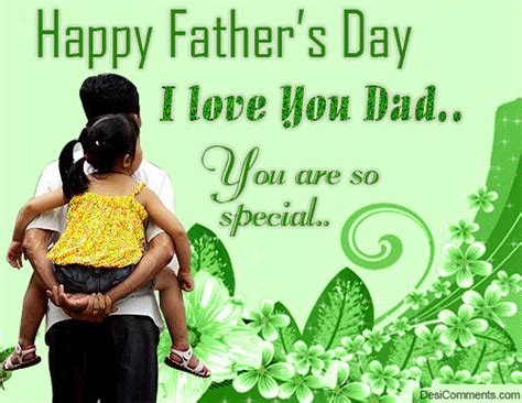 Thanks to every father in the world for making this world a better place for us. I Love You Dad - DesiComments.com