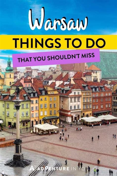 Insider S Guide Best Things To Do In Warsaw — Adventure In You Poland Travel Eastern Europe