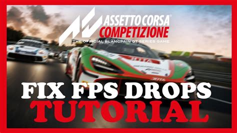 Assetto Corsa How To Fix Fps Drops Stuttering Complete Tutorial