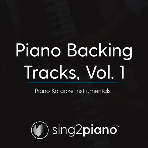Piano Backing Tracks Vol 1 Piano Karaoke Instrumentals Sing2piano