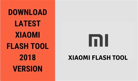 Download Latest Xiaomi Flash Tool And User Guide