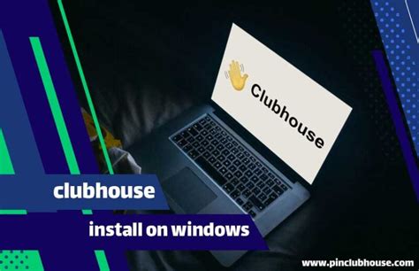 How To Use Clubhouse On Windows