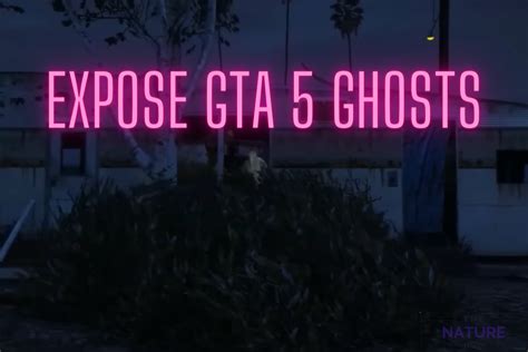 List Of The Blaine County Ghost Locations In Gta 5 The Nature Hero