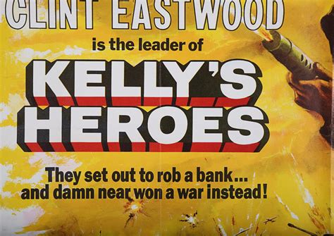 Lot 239 Kellys Heroes 1970 Uk Quad Poster 1970 Price Estimate