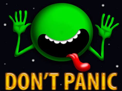 The hitchhiker's guide to the galaxy is a comic science fiction series created by douglas adams that has become popular among fans of the genre and members of the scientific community. Cynical Nymph: Don't Panic