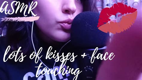 Asmr Lots Of Kisses Face Touching Youtube