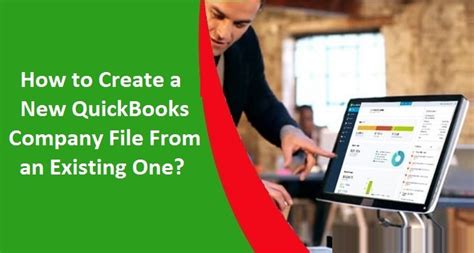 How To Create A New Quickbooks Company File From An Existing One