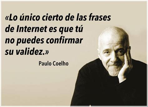 Frases De Paulo Coelho Las Frases Más Célebres Sobre El Amor Y La Vida